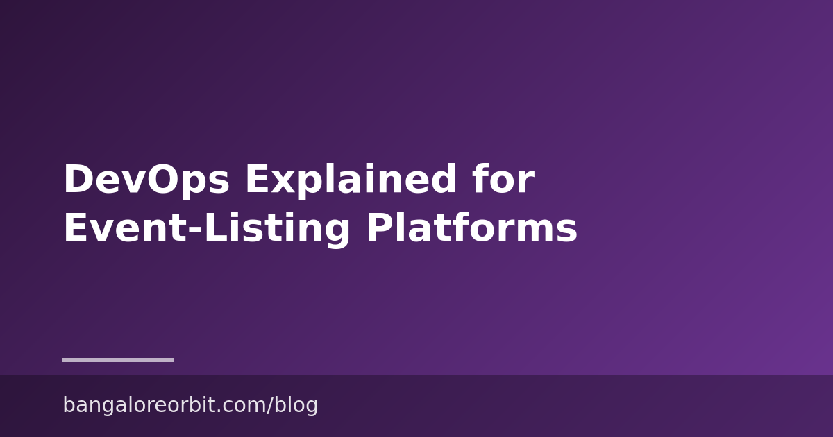 DevOps Explained for Event-Listing Platforms